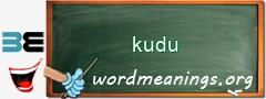 WordMeaning blackboard for kudu